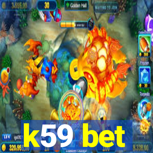 k59 bet